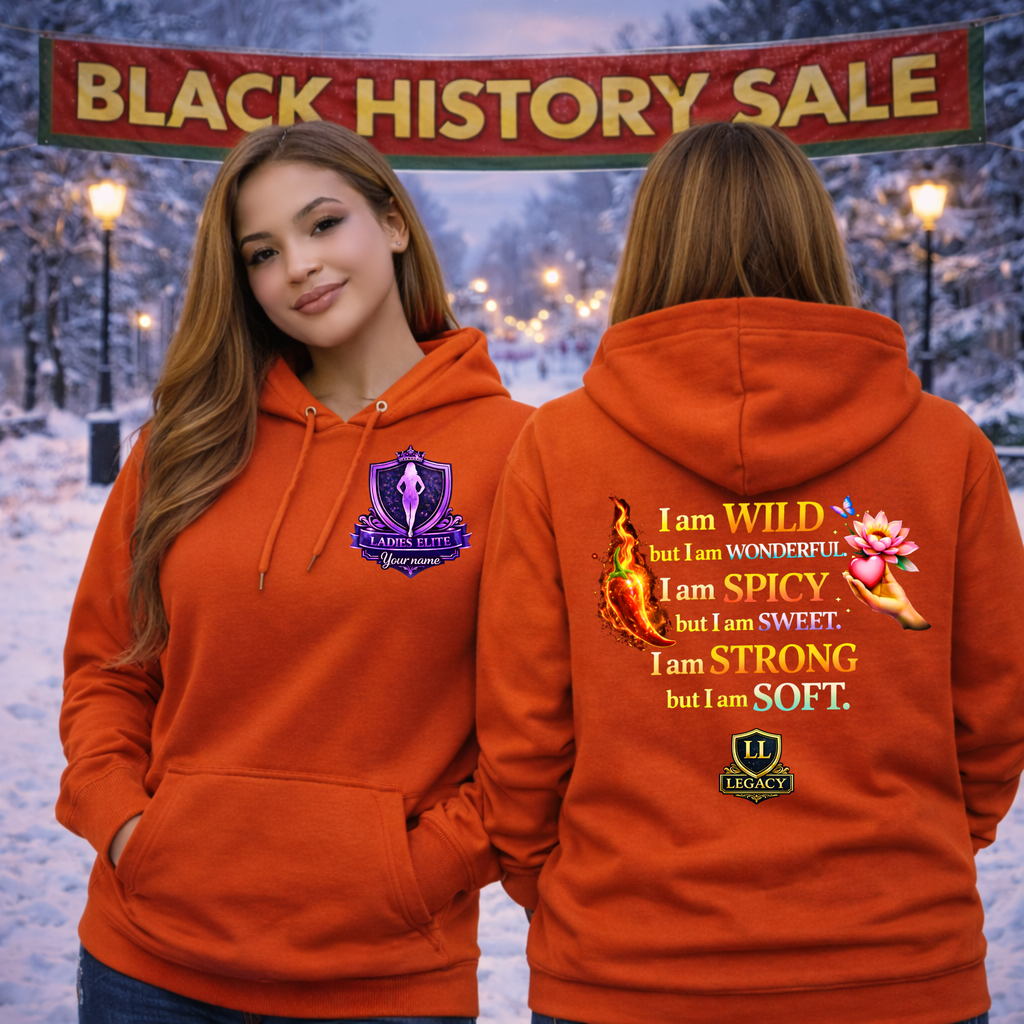 Wild • Spicy • Strong • Soft Hoodie – Ladies Elite Collection