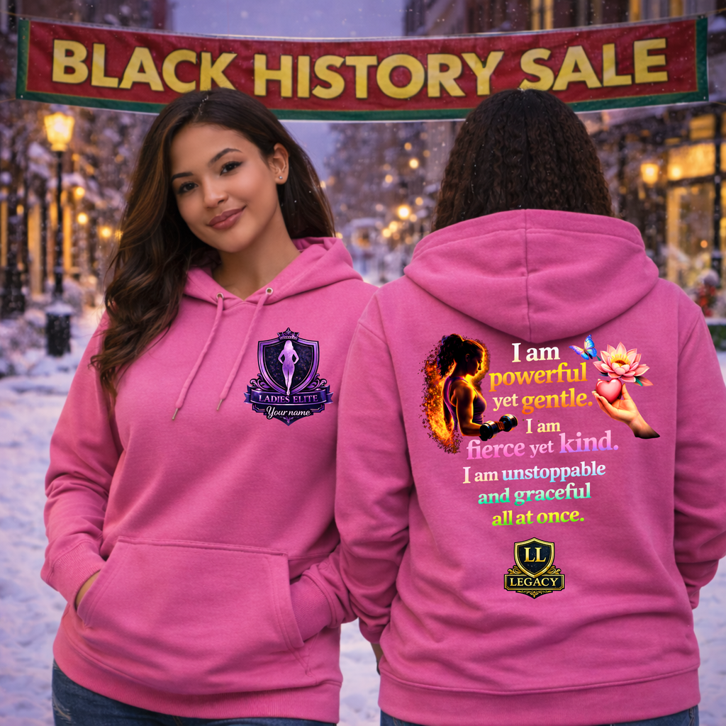 Powerful Yet Gentle Hoodie – Ladies Elite Collection