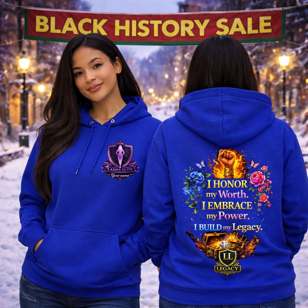 I Honor My Worth - Women’s Empowerment Hoodie | Legacy Ladies Elite Collection